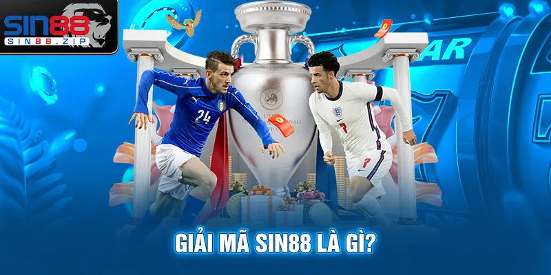 Giải mã Sin88 là gì?