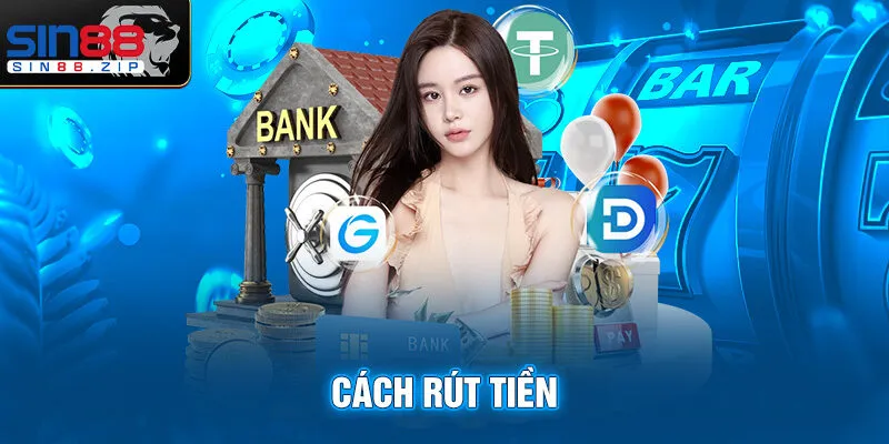 Cách rút tiền